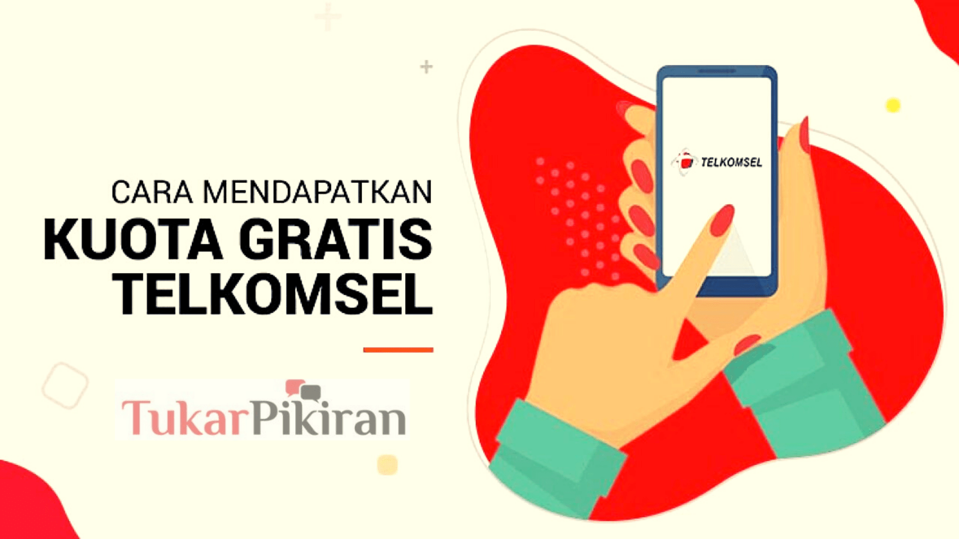 Cara Dapat Kuota Gratis Telkomsel dengan Mudah | Tukar Pikiran