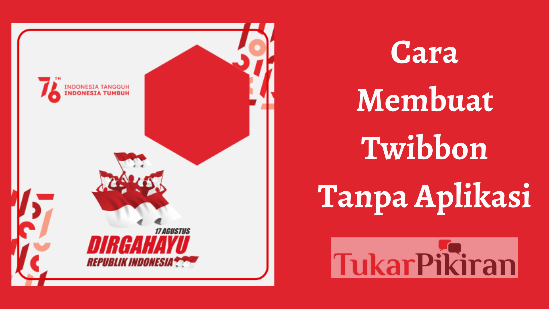 Cara Membuat Twibbon Tanpa Aplikasi