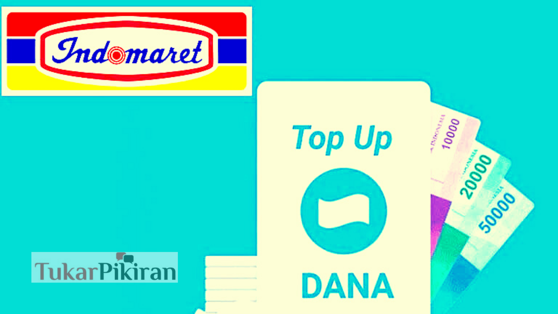 Top Up DANA di Indomaret dengan Mudah Tanpa Ribet