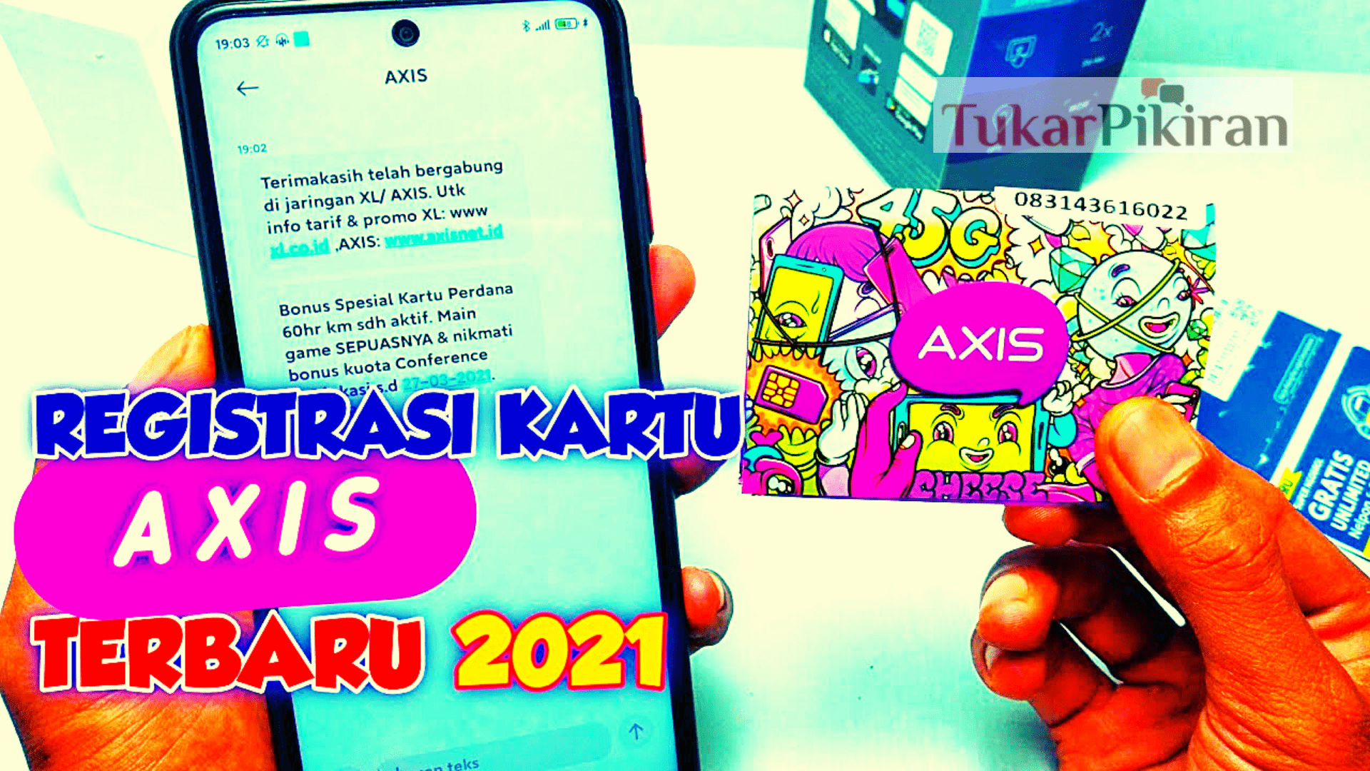 Cara Registrasi Kartu Axis Terbaru 2021 Tanpa Ribet