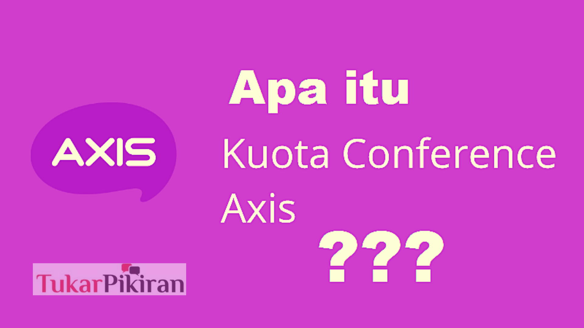 Apa Itu Kuota Conference Axis, Berikut Detail Lengkapnya