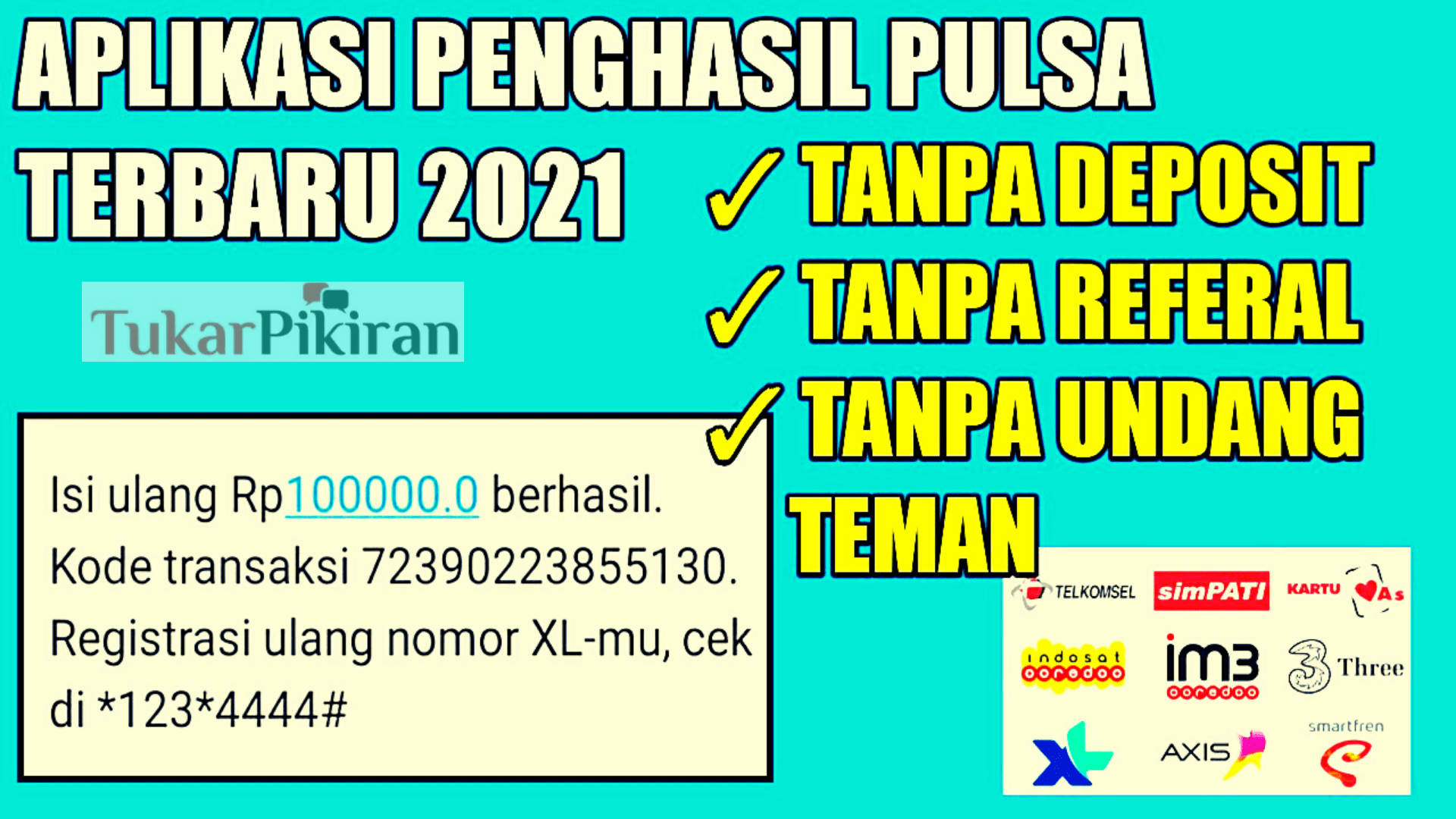 Aplikasi Penghasil Pulsa Tercepat tanpa Invite Teman