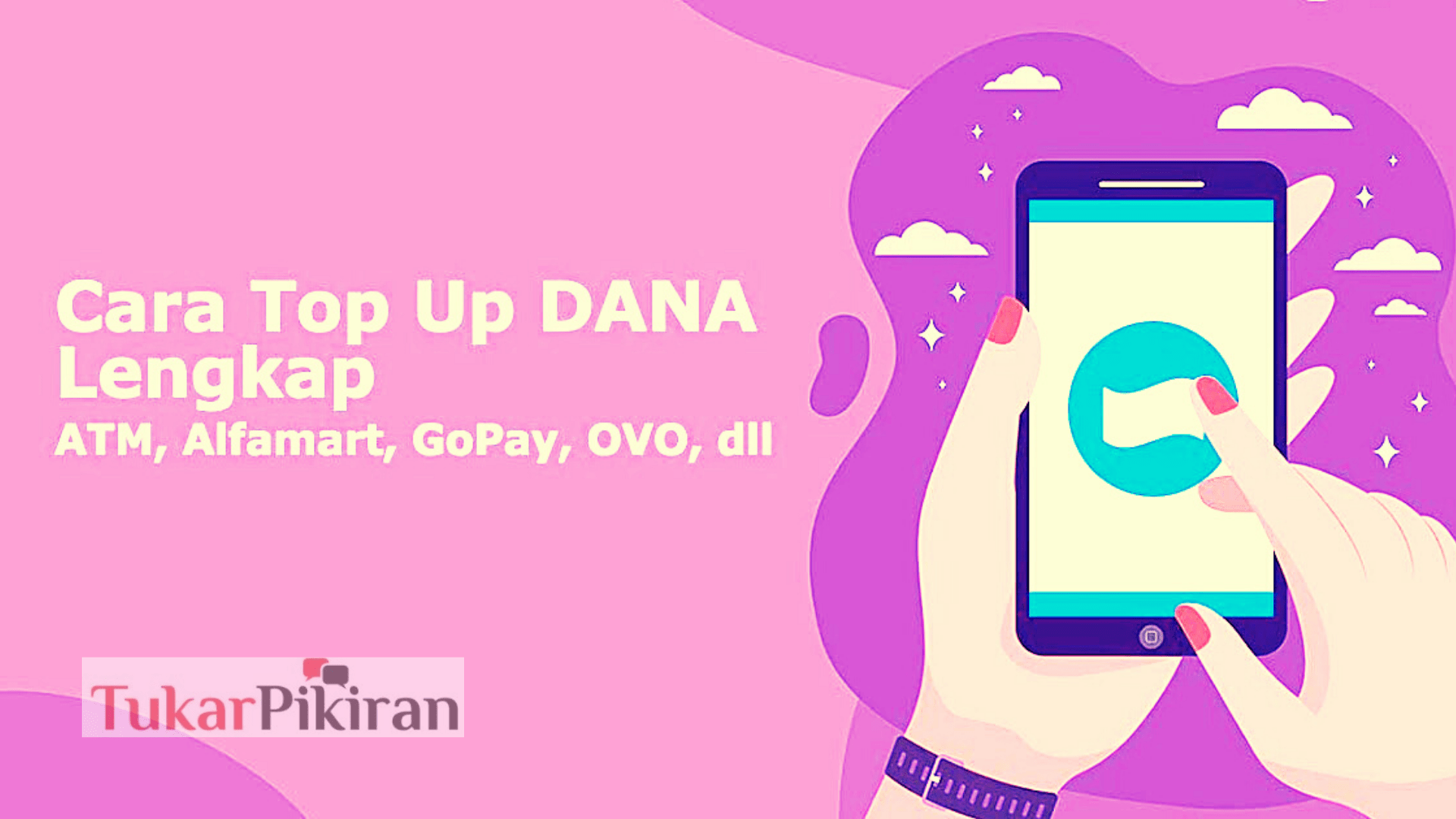 Cara Top Up DANA dengan Praktis tanpa Ribet