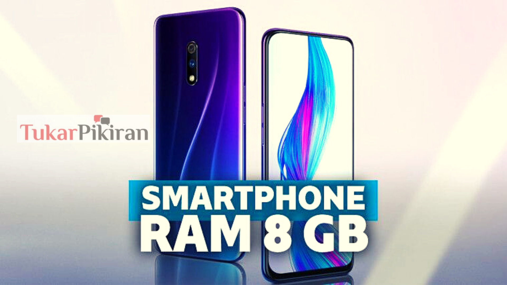 14 Daftar HP RAM 8GB Dibawah 3 Juta Pilihan Kami | Tukar Pikiran